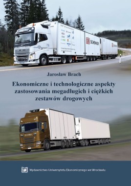 Ekonomiczne i technologiczne aspekty zastosowania megadługich i ciężkich zestawów drogowych