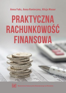 Praktyczna rachunkowość finansowa wyd. 2 poprawione i zaktualizowane