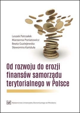Od rozwoju do erozji finansów samorządu terytorialnego w Polsce