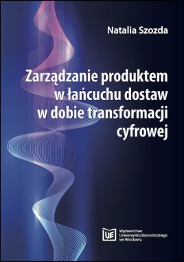 [OTWARTY DOSTĘP] Zarządzanie produktem w łańcuchu dostaw w dobie transformacji cyfrowej