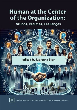 [OTWARTY DOSTĘP] Human at the Center of the Organization: Visions, Realities, Challenges