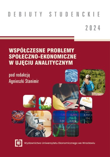 Okładka w bordowym kolorze z tytułem: Współczesne problemy społeczno-ekonomiczne w ujęciu analitycznym. Zdjęcia symbolizujące badania, finanse, technologie i społeczeństwo.