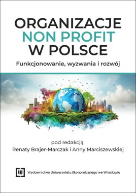 [OTWARTY DOSTĘP] Organizacje non profit w Polsce. Funkcjonowanie, wyzwania i rozwój