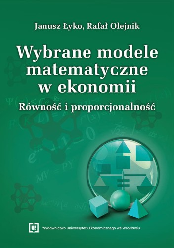 Okładka książki w zielonej tonacji z tytułem u góry. Na dole znajdują się geometryczne bryły i symbole matematyczne, w tle wzory oraz grafy.