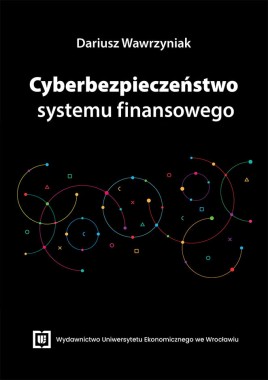 [OTWARTY DOSTĘP] Cyberbezpieczeństwo systemu finansowego