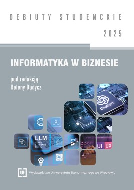 Informatyka w biznesie 2025 [DEBIUTY STUDENCKIE]