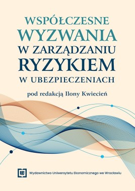Współczesne wyzwania w zarządzaniu ryzykiem w ubezpieczeniach