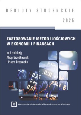 [ZAPOWIEDŹ] Zastosowanie metod ilościowych w ekonomii i finansach 2025 [DEBIUTY STUDENCKIE]