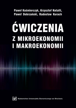 Ćwiczenia z mikroekonomii i makroekonomii
