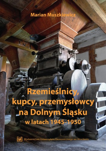 Marian Muszkiewicz, Rzemieślnicy, kupcy, przemysłowcy 1945-1950 okładka