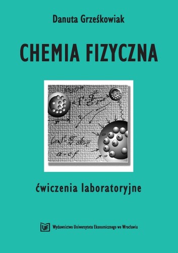 Danuta Grześkowiak, Chemia fizyczna, ćwiczenia laboratoryjne, okładka