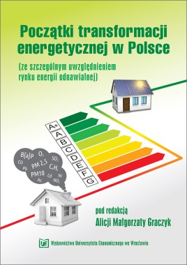 Początki transformacji energetycznej w Polsce ze szczególnym uwzględnieniem rynku energii odnawialnej