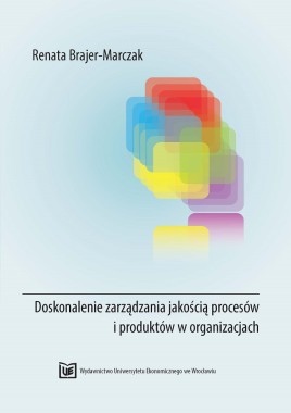 Doskonalenie zarządzania jakością procesów i produktów w organizacjach