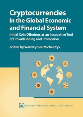 Cryptocurrencies in the Global Economic and Financial System. Initial Coin Offerings as an Innovative Tool of Crowdfunding and Promotion