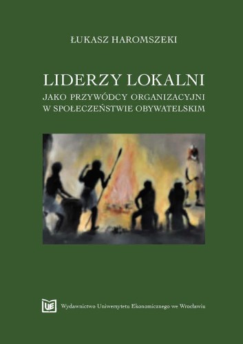 Łukasz Haromszeki, Liderzy lokalni jako przywódcy organizacyjni w społeczeństwie obywatelskim, okładka
