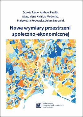 Nowe wymiary przestrzeni społeczno-ekonomicznej