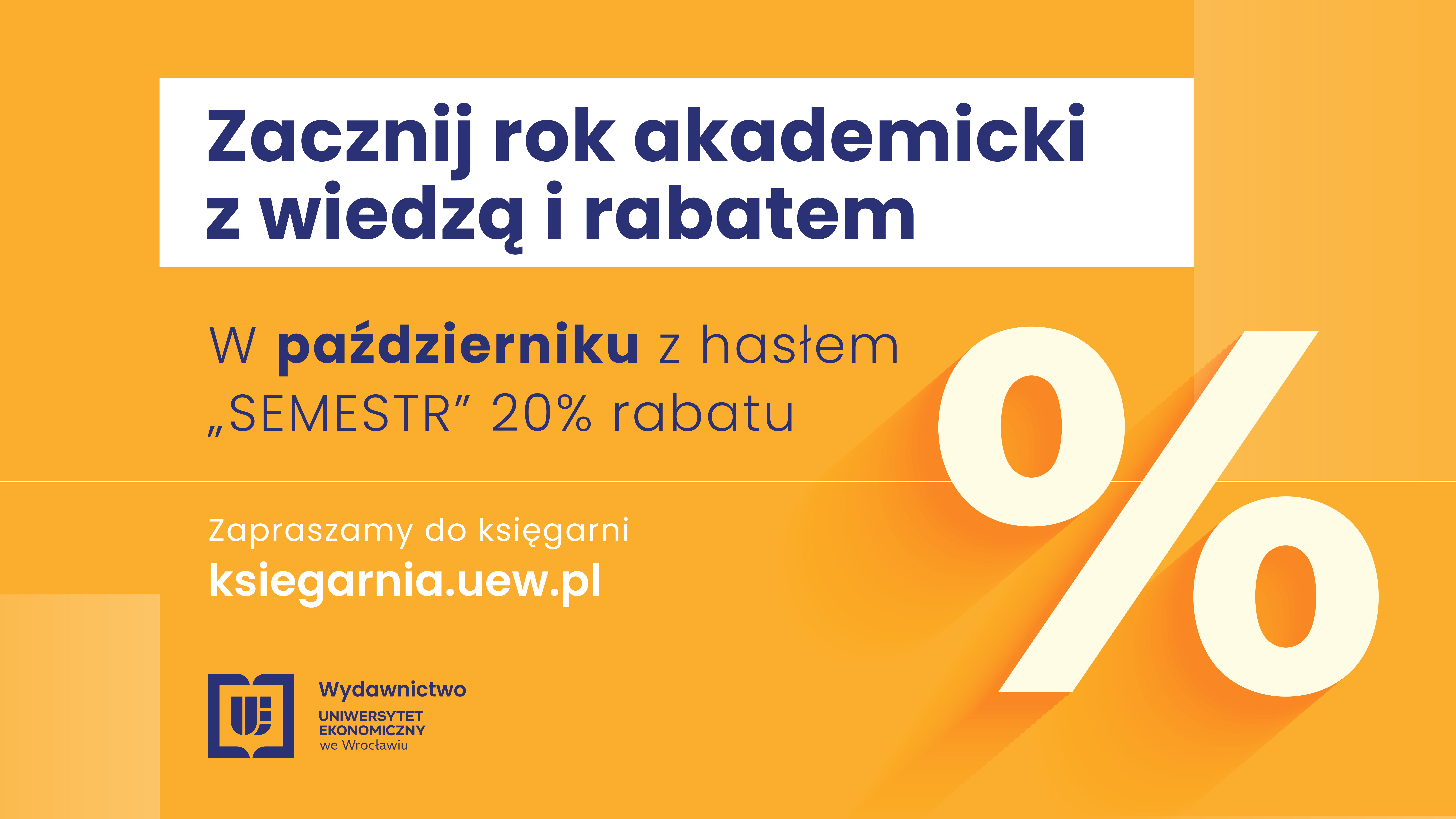 „Zacznij rok akademicki z wiedzą i rabatem –20%!”

 Promocja trwa do 31 października 2026 r.